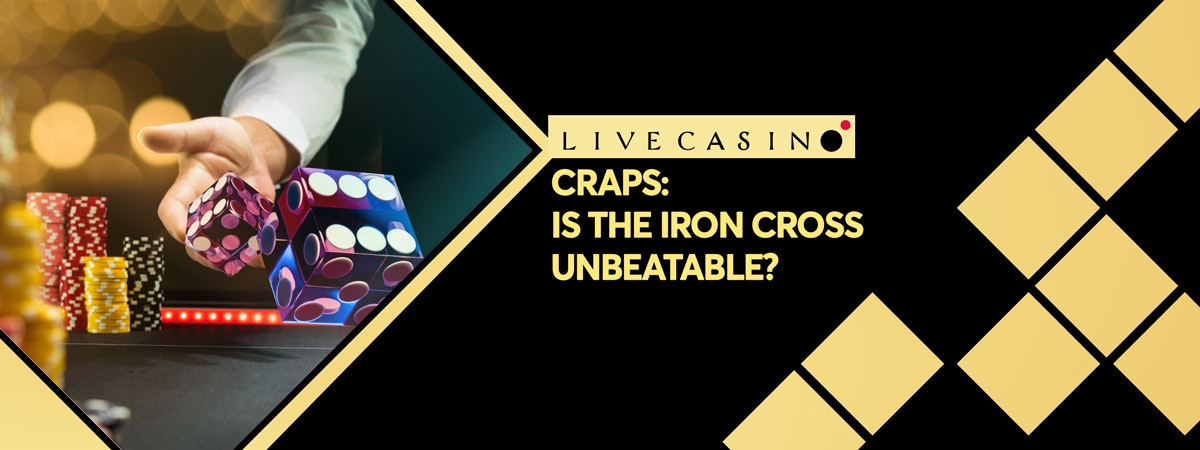 Iron Cross: Is it a foolproof craps strategy?